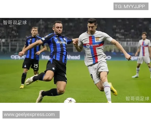 巴萨与国米精彩对决直播全程回顾与分析尽在此处