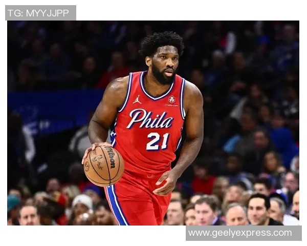 恩比德再创辉煌连续夺得分王场均348分创近40年新高